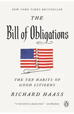 The Bill of Obligations: The Ten Habits of Good Citizens - Richard Haass