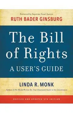 The Bill of Rights: A User's Guide - Linda R. Monk