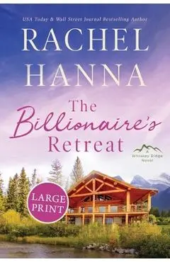 The Billionaire's Retreat - Rachel Hanna