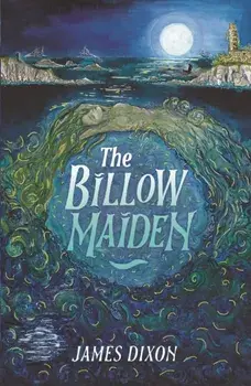 The Billow Maiden, Paperback/James Dixon