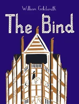 The Bind, Hardback/William Goldsmith