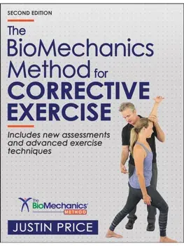 The BioMechanics Method for Corrective Exercise. Second Edition, Paperback/Justin Price