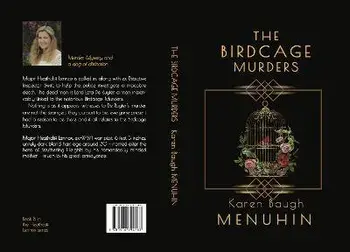 The Birdcage Murders: Heathcliff Lennox Investigates, Paperback/Karen Baugh Menuhin