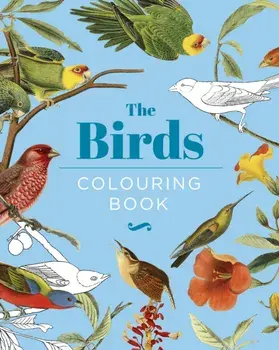 The Birds Colouring Book. Hardback Gift Edition, Hardback/Peter Gray