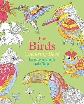 The Birds Colouring Book. Let Your Creativity Take Flight, Paperback/Tansy Willow