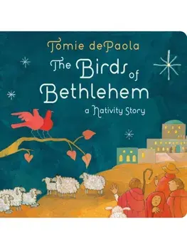 The Birds of Bethlehem. A Nativity Story, Board book/Tomie dePaola