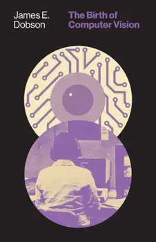 The Birth of Computer Vision, Hardback/***