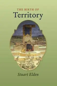 The Birth of Territory, Paperback/Stuart Elden