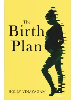 The Birth Plan, Paperback/Holly Vinayagam