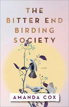 The Bitter End Birding Society - Amanda Cox