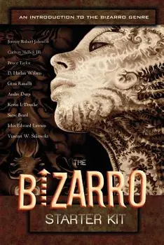 The Bizarro Starter Kit (Orange), Paperback/Carlton Mellick III