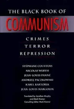 The Black Book of Communism: Crimes, Terror, Repression, Hardcover/Stephane Courtois