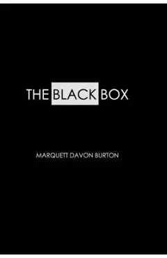 The Black Box - Marquett Burton