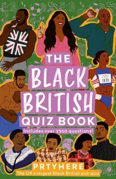 The Black British Quiz Book, Hardback/Prtyhere