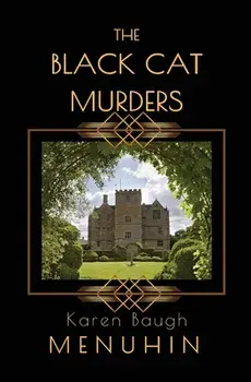 The Black Cat Murders: A Cotswolds Country House Murder, Paperback/Karen Baugh Menuhin