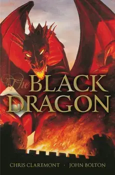 The Black Dragon. New ed, Hardback/Chris Claremont