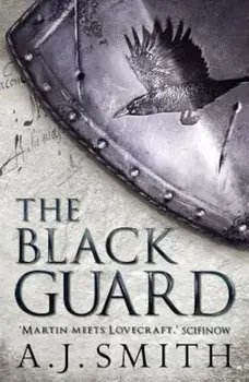 The Black Guard, Paperback/A. J. Smith