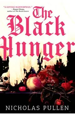 The Black Hunger - Nicholas Pullen