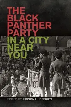 The Black Panther Party in a City Near You, Paperback/Judson Jeffries