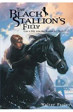 The Black Stallion's Filly - Walter Farley
