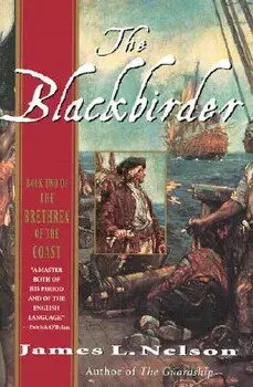 The Blackbirder: Book Two of the Brethren of the Coast, Paperback/James L. Nelson