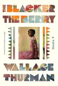 The Blacker the Berry, Paperback/Wallace Thurman