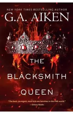 The Blacksmith Queen - G. A. Aiken