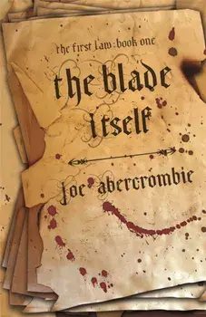 The Blade Itself. Book One, Hardback/Joe Abercrombie