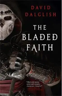 The Bladed Faith - David Dalglish