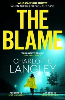 The Blame. One of the best crime thrillers of 2023, Paperback/Charlotte Langley