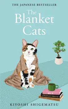 The Blanket Cats, Paperback/Kiyoshi Shigematsu