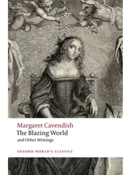 The Blazing World and Other Writings, Paperback/Margaret Cavendish