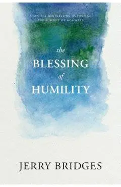 The Blessing of Humility - Jerry Bridges