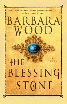 The Blessing Stone, Paperback/Barbara Wood