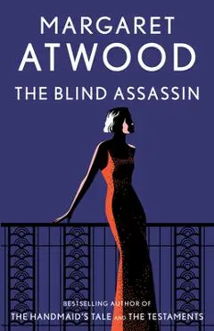 The Blind Assassin - Margaret Atwood