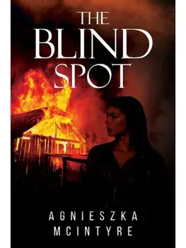 The Blind Spot, Paperback/Agnieszka McIntyre