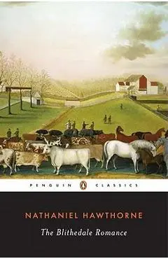 The Blithedale Romance - Nathaniel Hawthorne