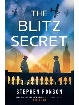 The Blitz Secret. A totally gripping WW2 historical thriller, Paperback/Stephen Ronson
