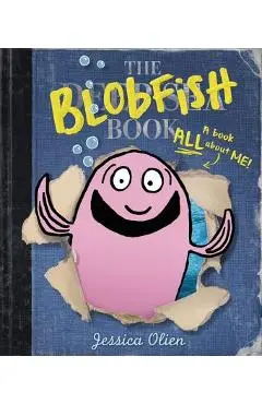 The Blobfish Book - Jessica Olien