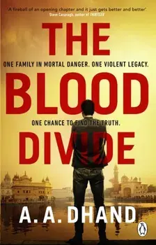 The Blood Divide. The must-read race-against-time thriller of 2021, Paperback/A. A. Dhand
