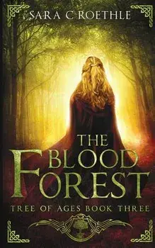 The Blood Forest, Paperback/Sara C. Roethles