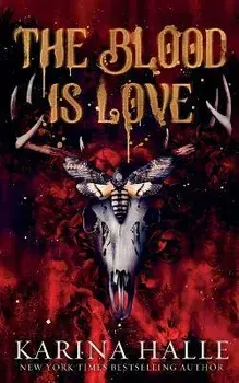 The Blood is Love, Paperback/Karina Halle