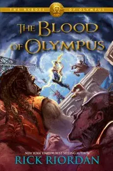 The Blood of Olympus, Hardcover/Rick Riordan