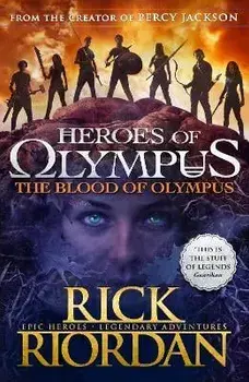 The Blood of Olympus: Heroes of Olympus Book 5/Rick Riordan