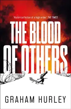 The Blood of Others, Paperback/Graham Hurley