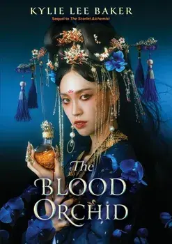 The Blood Orchid. the high-anticipated sequel to The Scarlet Alchemist!, Paperback/Kylie Lee Baker