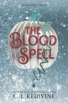 The Blood Spell, Paperback/C. J. Redwine