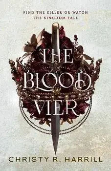 The Blood Vier, Paperback/Christy R. Harrill