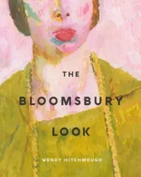 The Bloomsbury Look, Paperback/Wendy Hitchmough