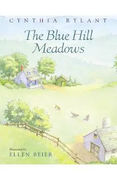 The Blue Hill Meadows - Cynthia Rylant